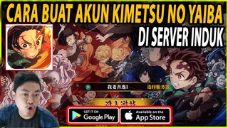 🔥🔥CARA MEMBUAT AKUN KIMETSU NO YAIBA DI SERVER INDUK (SIMPLIFIED CHINESE)