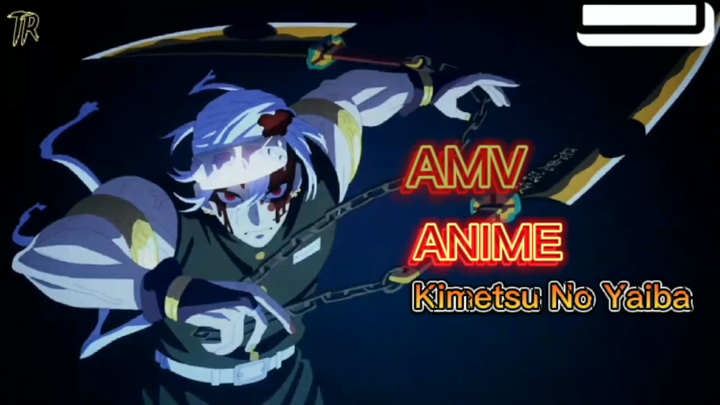 [AMV] Demon Slayer : Kimetsu No Yaiba S2
