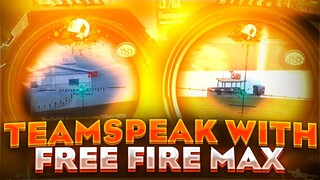 Teamspeak with Free Fire MAX🔥Highlights from Tournaments🔥Subscribe my friend🙏