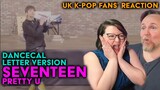 SEVENTEEN - Pretty U - Dancecal - Letter Version - UK K-Pop Fans Reaction