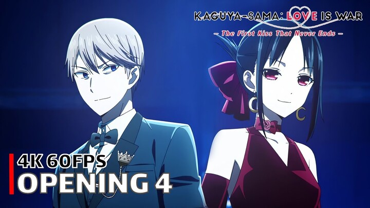 Kaguya-sama: Love Is War - Opening 4 [4K 60FPS | Creditless | CC]