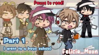 "Boys School" I went to a boys school?? #Gacha Life Part1