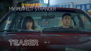 My Perfect Stranger | Teaser 1 | Kim Dong Wook, Jin Ki Joo