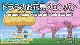 Doraemon Mới Nhất | Doraemon Tập 697 Dorami Ngắm Hoa Ăn Bánh Dưa Lưới & Châu Chấu Peko Peko