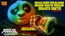 INILAH SENJATA TERKUAT YANG BISA MENGALAHKAN DRAGON MASTER ?? - KUNGFU PANDA : THE DRAGON KNIGHT