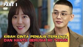 KISAH CINTA PENULIS TERKENAL DAN HANTU BERUSIA 80 TAHUN PART 1