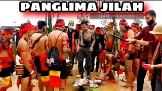 PANGLIMA JILAH dan KALIMANTAN BARAT || penyambutan ritual adat panglima JILAH