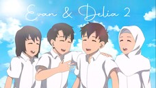 Anime Indonesia ! Evan & Delia Chapter 2 END #ProgramKreatorProfesional