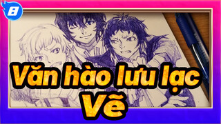 [Văn hào lưu lạc] Vẽ bằng bút bi_8