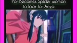 Yor Forger becomes spider woman