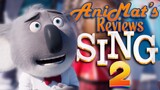 A Great Show in a Not-So Great Movie | Sing 2 Review