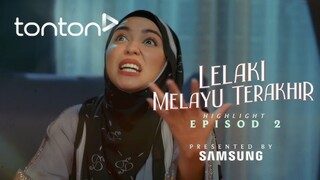 Lelaki Melayu Terakhir Episod 2