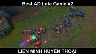 Best AD Late Game Phần 2