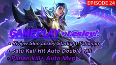 GAMEPLAY||LESLEY(RIVIEW SKIN BARU)||MLBB