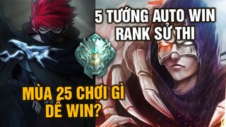 MLBB | Mùa 25 Chơi Tướng Gì Dễ WIN? MUA NGAY 5 Tướng Này, AUTO WIN Rank Sử Thi? | Tốp Mỡ