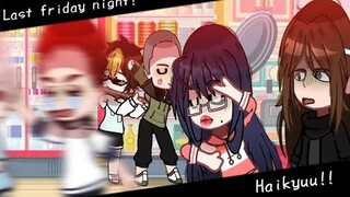 "Last Friday Night" || Haikyuu Meme || Third Years + Tanaka And Noya
