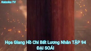 Họa Giang Hồ Chi Bất Lương Nhân TẬP 94-ĐẠI SOÁI