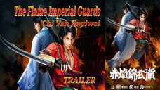 TRAILER New Doghua The Flame Imperial Guards "Chi Yan Jinyiwei"