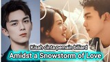 Amidst a Snowstorm of Love - Chinese Drama Sub Indo Episode 1 - 30
