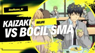 Om Kaizaki dengan Bocil SMA nya | ReLIFE