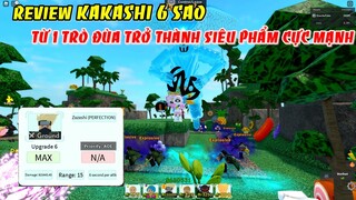 Review Kakashi 6 Sao Từ 1 Trò Đùa Trở Thành Siêu Phẩm Của Game | ALL STAR TOWER DEFENSE