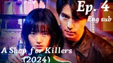 A Shop for Killers (2024) Episode 4 Eng sub