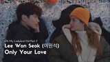[MV-SUB] Lee Won Seok (이원석) – Only Your Love [Oh My Lady Lord OST Part 3]- (HAN/ROM/ENG)