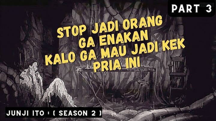 (Part 3) NIATNYA SI NYEWA.IN RUMAH TAPI MALAH JADI GINI‼️- Alur Cerita Junji Ito Season 2 (2023)