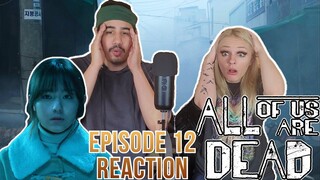 All of Us Are Dead - 1x12 - Episode 12 Reaction