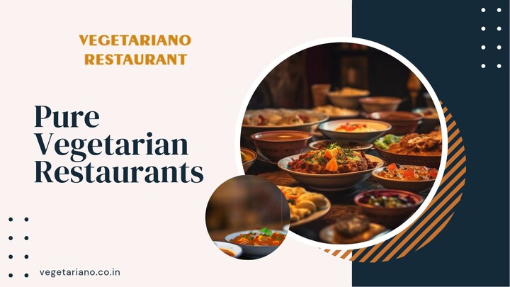 Pure Vegetarian Restaurants