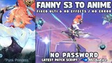 Fanny S3 To Aspirant Anime Skin Script No Password | Full Voice & HD Effects | MLBB