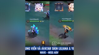 Khung viền và Avatar Sin Liliana & Yena - WAVE - MISS AOV lienquan lienquanmobile lienquantiktok lienquanchannel012 TIKTOKGGVN fyp