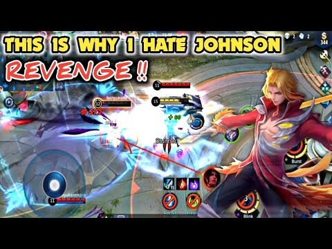 This is why I HATE JOHNSON, REVENGE ! | Mobile Legends