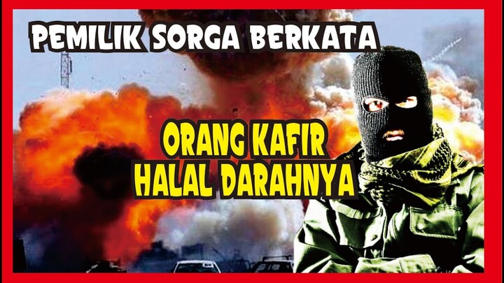 PEMILIK SORGA BERKATA, ORANG KAFIR HALAL DARAHNYA, GAGAL PAHAM