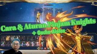 Cara & Aturan Minjem Knight + Gacha Aiolos 🏹Saint Seiya Legend Of Justice | SSLOJ🏹