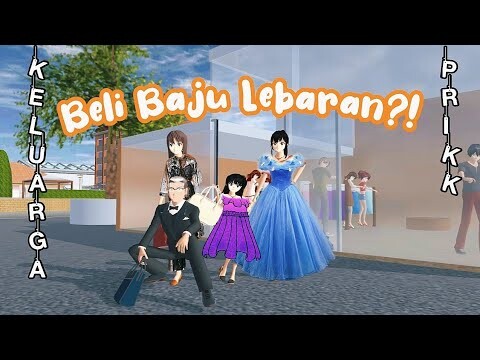 BELI BAJU LEBARAN||KELUARGA PRIKK||SAKURA SCHOOL SIMULATOR