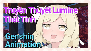 [Genshin, Animation] Truyền Thuyết Lumine Thất Tình