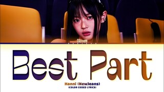 HANNI (NewJeans) Best Part (by Daniel Caesar & H.E.R.) Lyrics (Color Coded Lyrics)