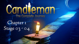 Lilin yang kesepian - Candleman chapter 01 stage 03 dan 04
