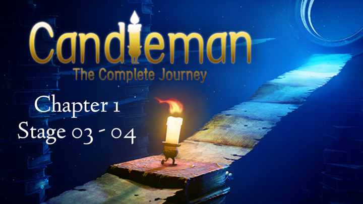 Lilin yang kesepian - Candleman chapter 01 stage 03 dan 04