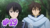 The Legend of the Legendary Heroes - Episode 19 [English Sub]