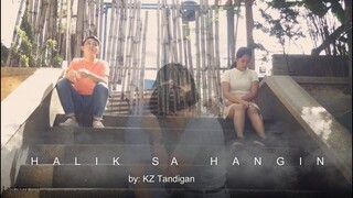 Halik sa Hangin - KZ Tandigan (Unofficial MV)