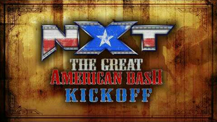 NXT The Great American Bash KickOff Show