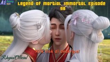 Legend Of Martial Immortal Episode 98