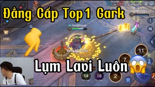 [Hiếu Dubai] LiveChym Cầm Gark Đẳng Cấp Top1 Đấu Đối Vs Lavi Chiêu Rất Khó Chịu Nhưng Vẫn Phải Win😱