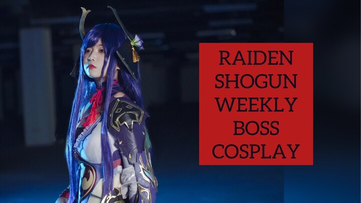 Raiden Shogun Weekly Boss Cosplay
