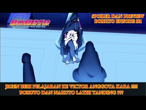 Spoiler Boruto Eps 181 | Jigen Marah Besar Ke Victor | Boruto & Naruto Latih Tanding | Sub Indo