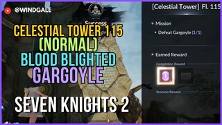 Celestial Tower 115 (Normal) Blood Blighted Gargoyle - Seven Knights 2