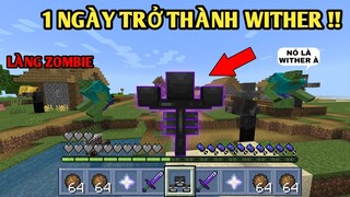 Thử Thách 1 Ngày Biến Thành | WITHER 3 ĐẦU CHỐNG ĐẠI DỊCH ZOMBIE | Trong Minecraft Pe..!!