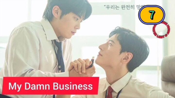 🇰🇷 [2024] MY DAMN BUSINESS | EPISODE 7 FINALE